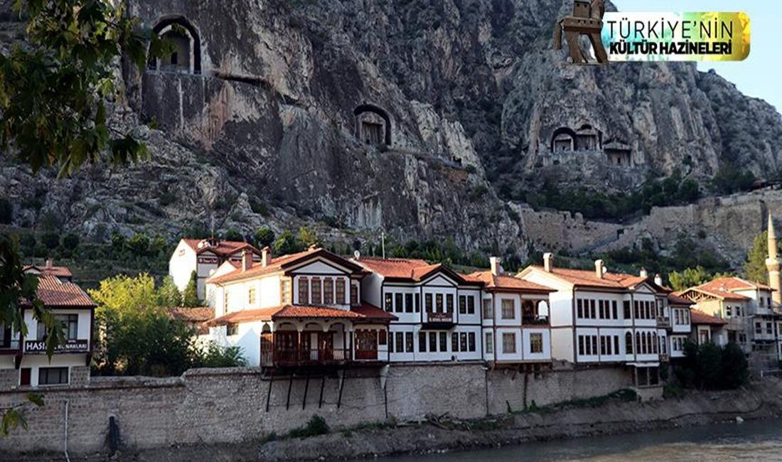 Amasya’daki Pontus Krallığı dönemine ait olan ve UNESCO tarafından 2015