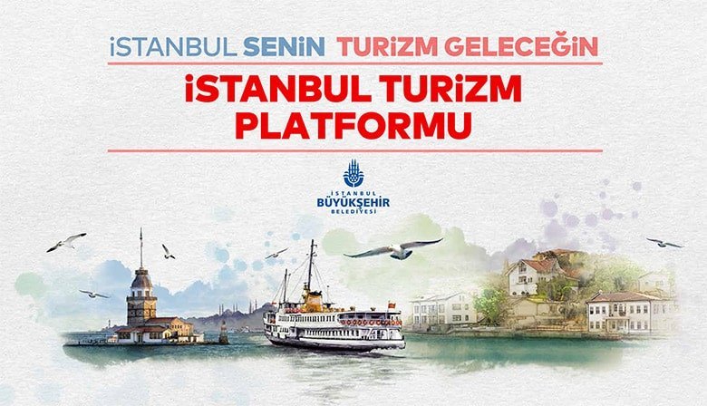 İstanbul Büyükşehir Belediyesi’nin 2019 yılında kurduğu İstanbul Turizm Platformu, İstanbul’da