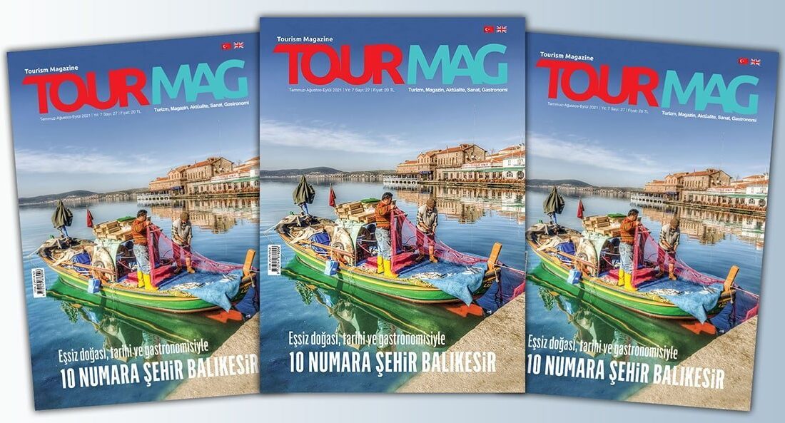 TOURMAG Turizm Dergisi, yayınlanan yeni sayısında eşsiz doğası, tarihi değerleri