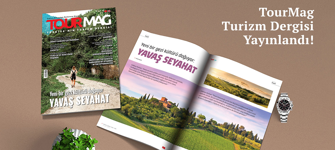 Turizm ve gezi dünyasının nabzını tutan yayınlardan TOURMAG Turizm Dergisi’nin