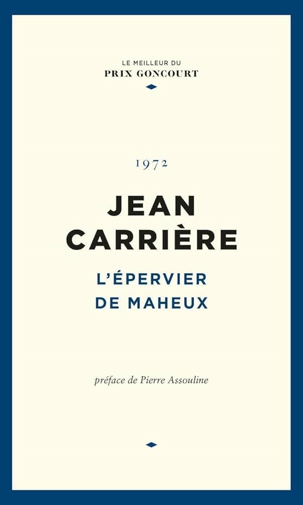 Jean Carriere l'epervier de maheux Maheux’nün Atmacası Tourmag tourmag-jean-carriere-lepervier-de-maheux-maheuxnun-atmacasi
