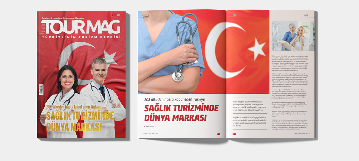 “Türkiye’nin Turizm Dergisi” TOURMAG, yayınlanan yeni sayısında sağlık turizmini kapak
