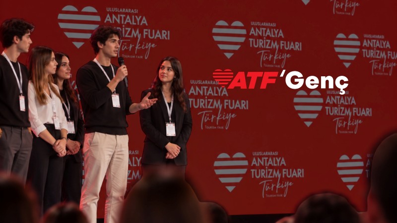 Uluslararası Antalya Turizm Fuarı, ATF Genç ile gençleri turizmin geleceğinde
